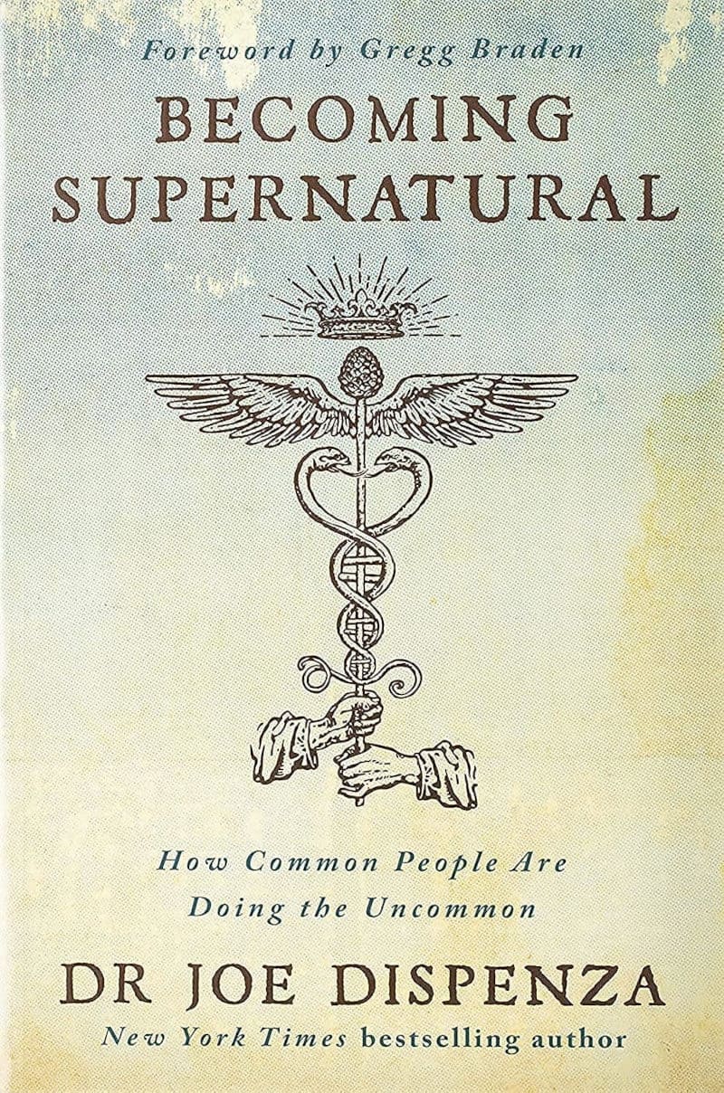 becoming supernatural joe dispenza