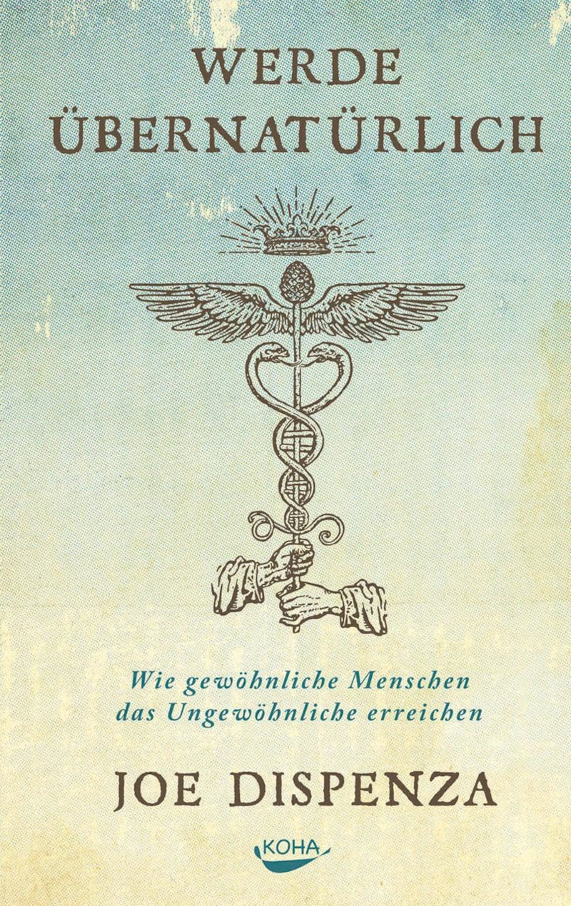 werde uebernatuerlich joe dispenza
