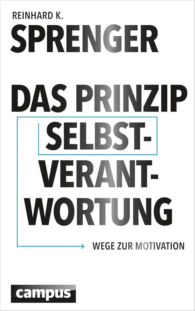 das prinzip selbstverantwortung reinhard sprenger